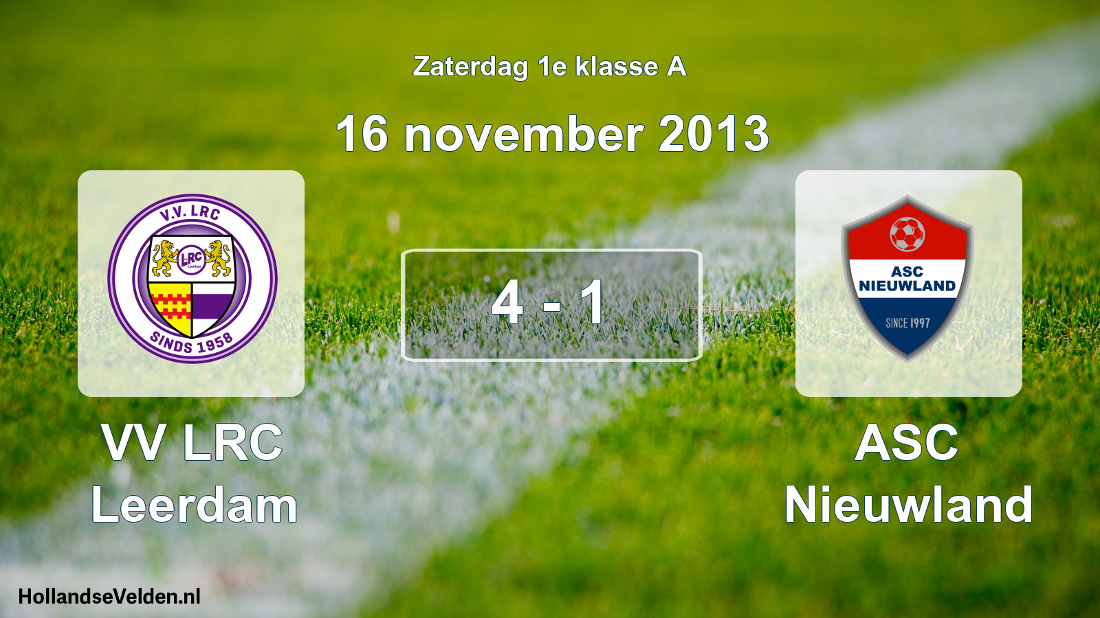 Total number of matches played: VV LRC Leerdam - ASC Nieuwland 4 - 1 (16 November 2013)