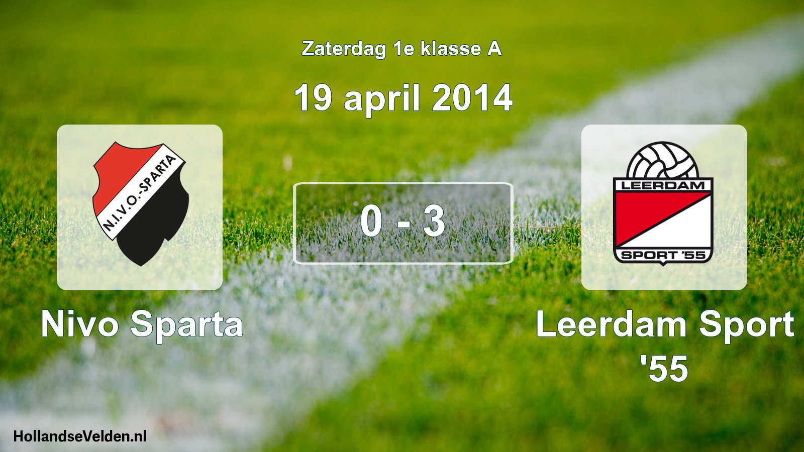 Total number of matches played: Nivo Sparta - Leerdam Sport '55 0 - 3 (19 April 2014)