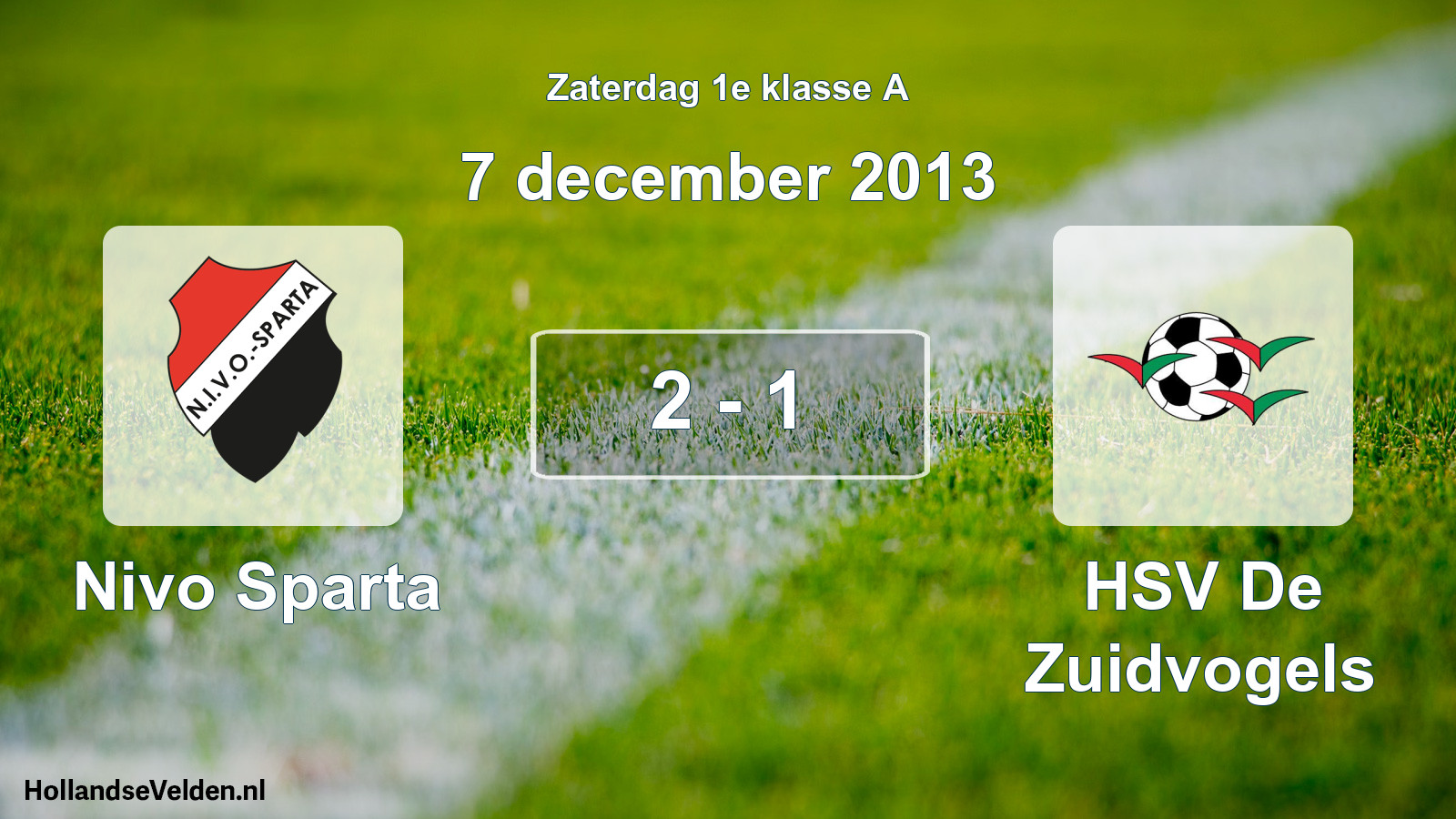 Total number of matches played: Nivo Sparta - HSV De Zuidvogels 2 - 1 (7 December 2013)
