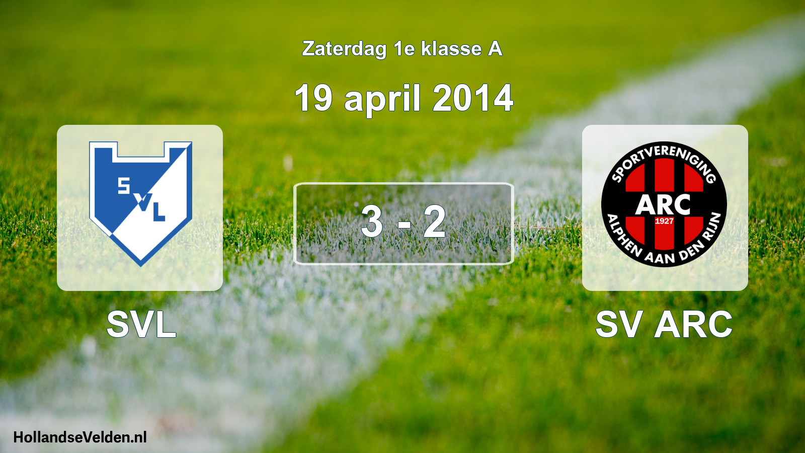 Total number of matches played: SVL - SV ARC 3 - 2 (19 April 2014)