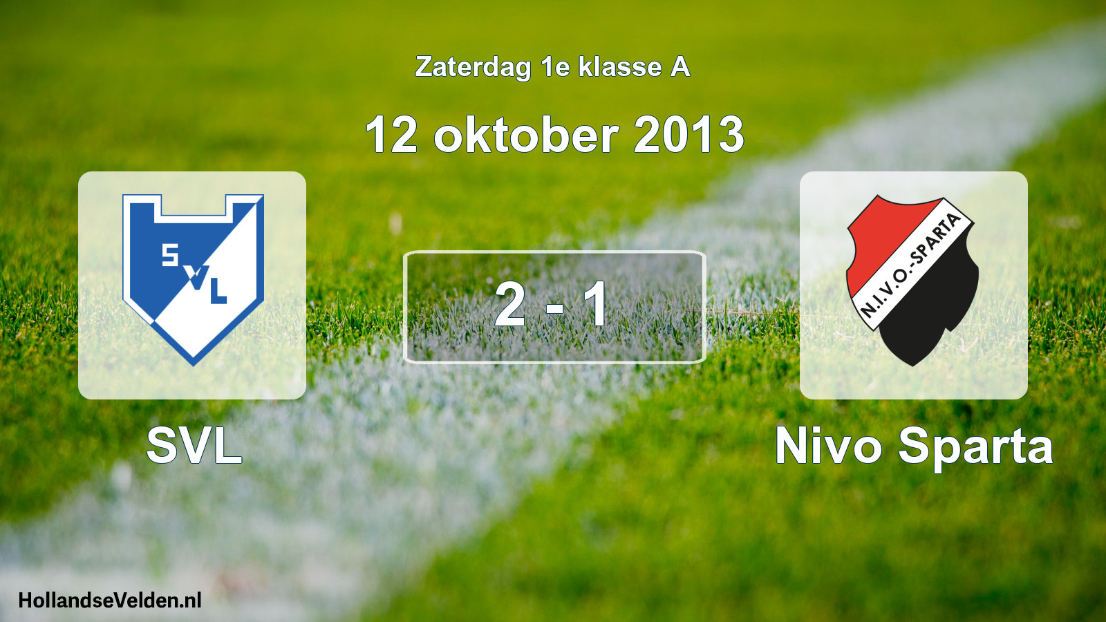 Total number of matches played: SVL - Nivo Sparta 2 - 1 (12 October 2013)