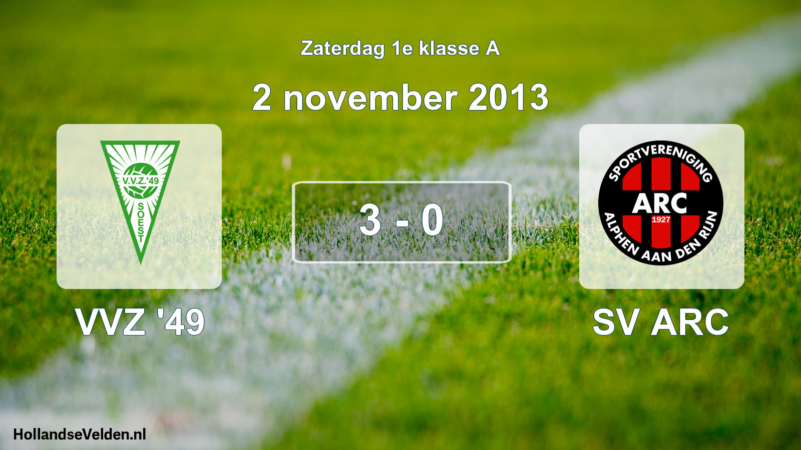 Total number of matches played: VVZ '49 - SV ARC 3 - 0 (2 November 2013)
