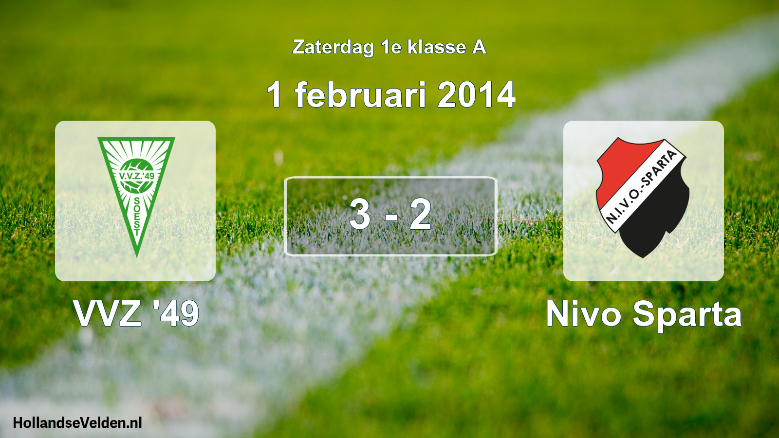 Total number of matches played: VVZ '49 - Nivo Sparta 3 - 2 (1 February 2014)