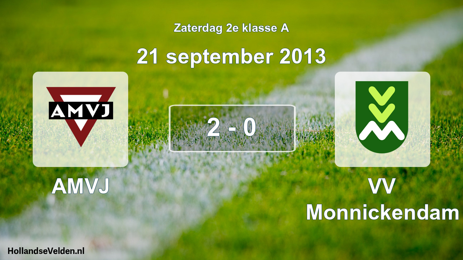 Total number of matches played: AMVJ - VV Monnickendam 2 - 0 (21 September 2013)
