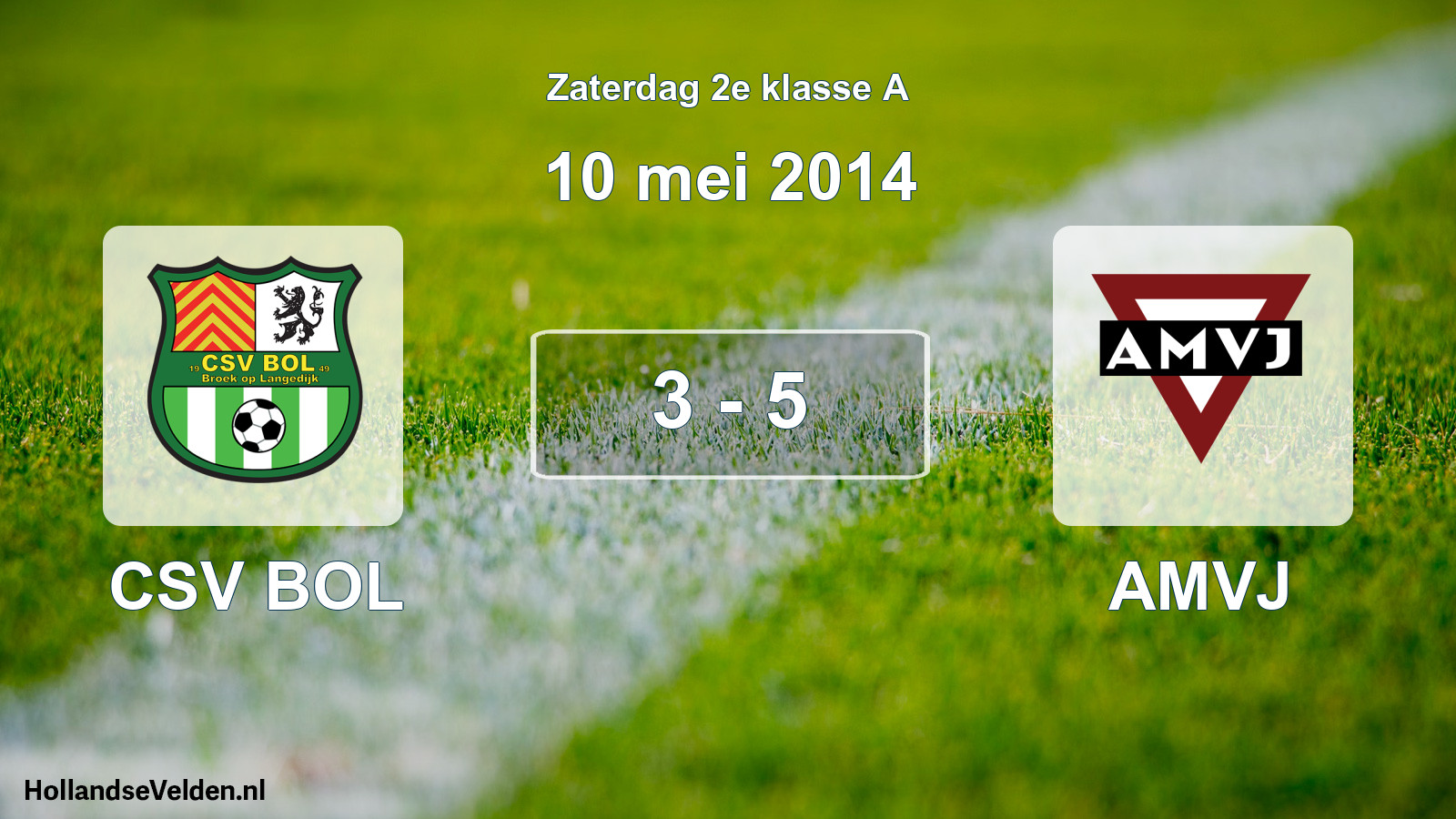 Total number of matches played: CSV BOL - AMVJ 3 - 5 (10 May 2014)