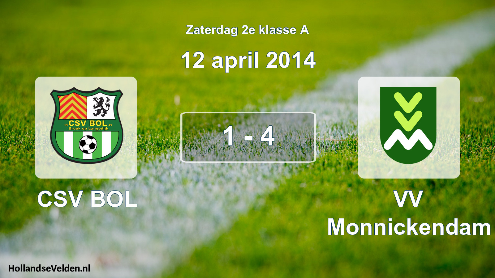 Total number of matches played: CSV BOL - VV Monnickendam 1 - 4 (12 April 2014)