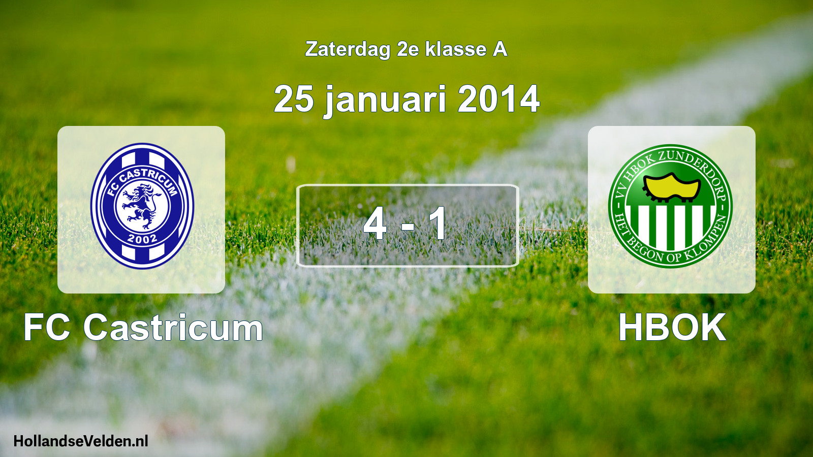 Total number of matches played: FC Castricum - HBOK 4 - 1 (25 January 2014)