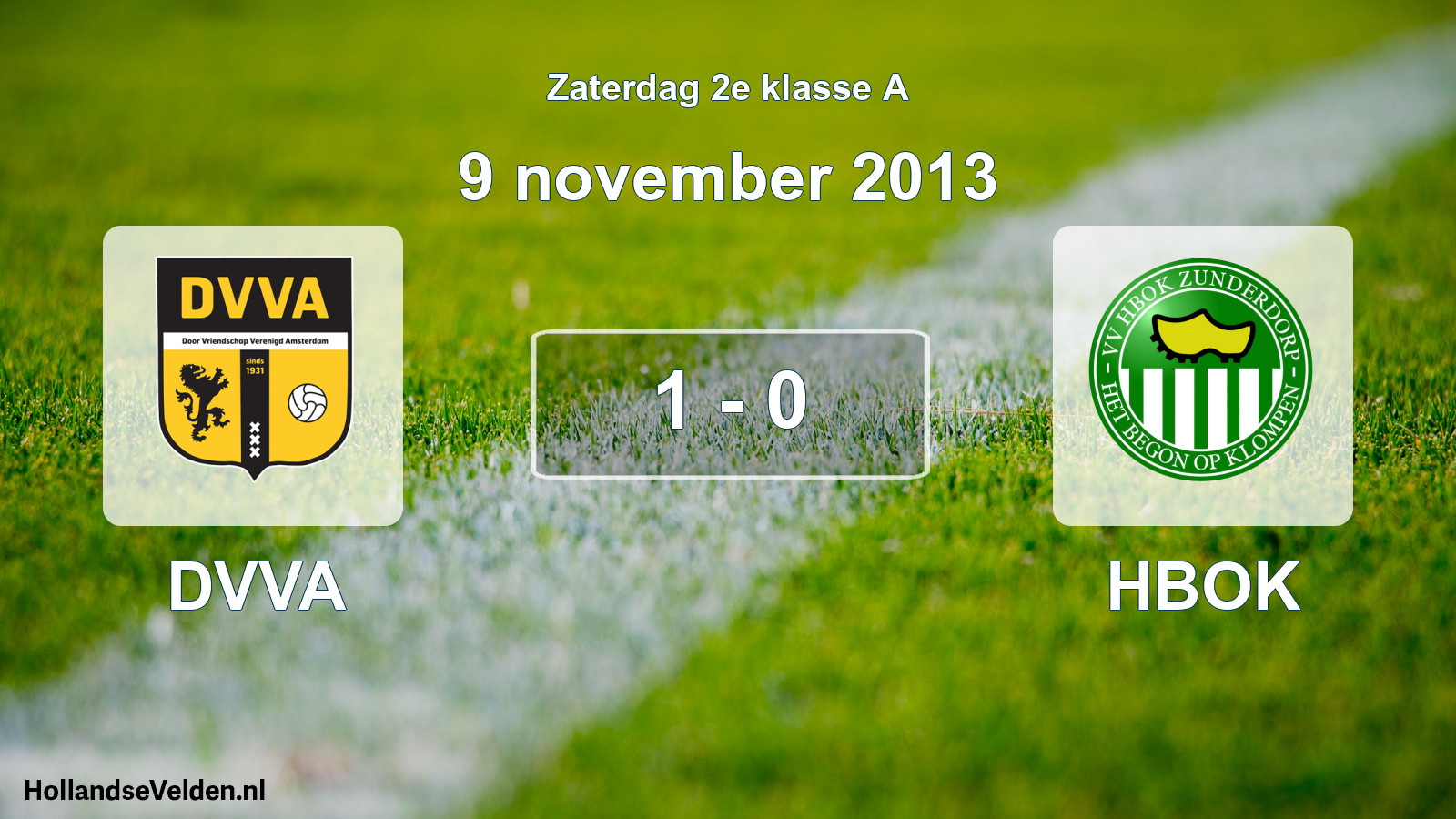 Total number of matches played: DVVA - HBOK 1 - 0 (9 November 2013)