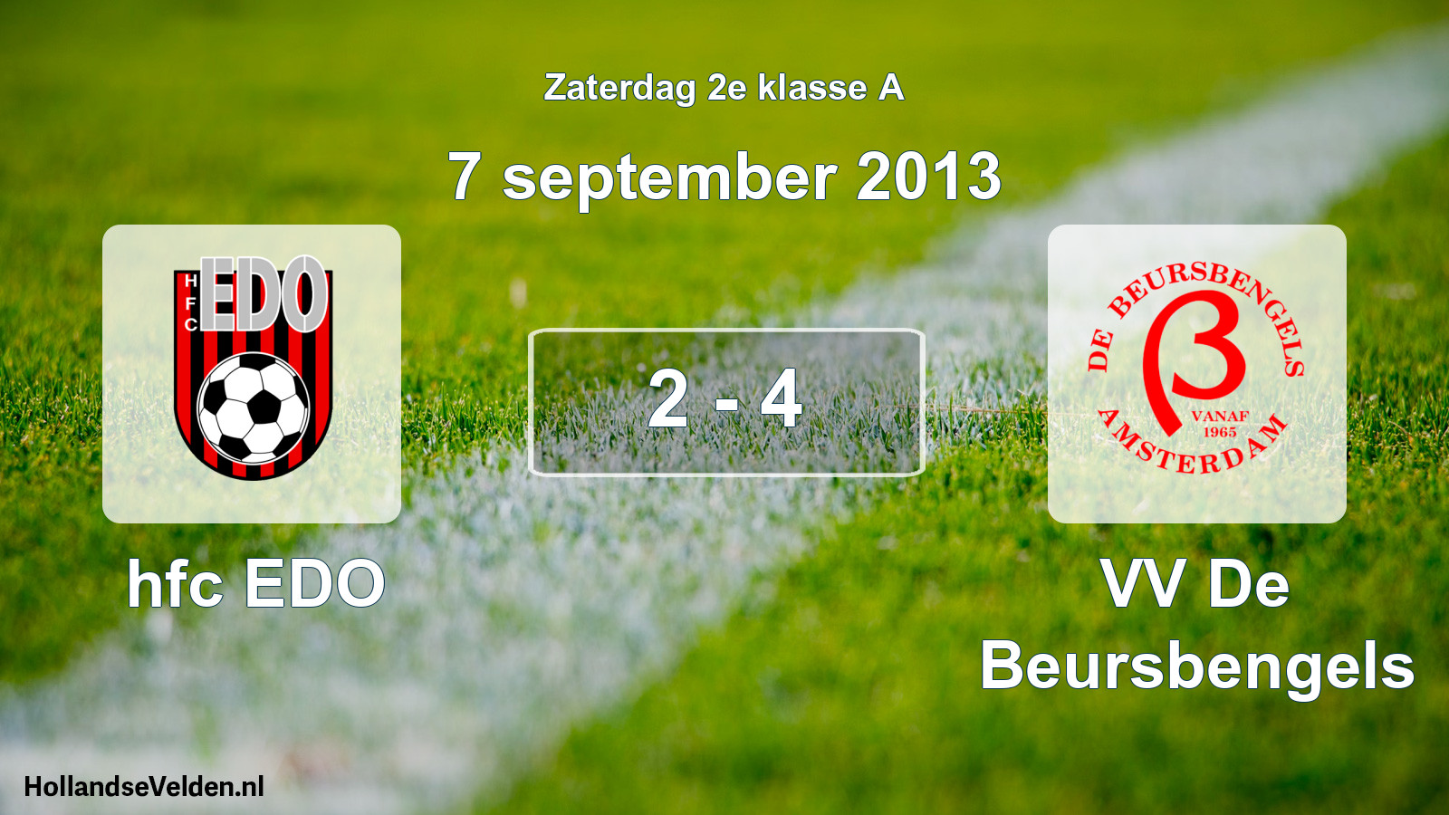 Total number of matches played: hfc EDO - VV De Beursbengels 2 - 4 (7 September 2013)