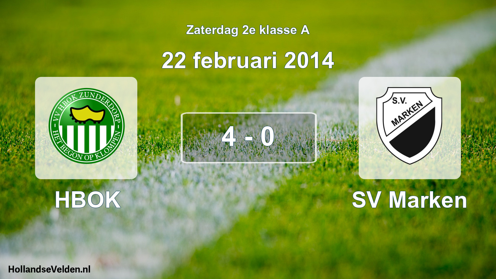 Total number of matches played: HBOK - SV Marken 4 - 0 (22 February 2014)