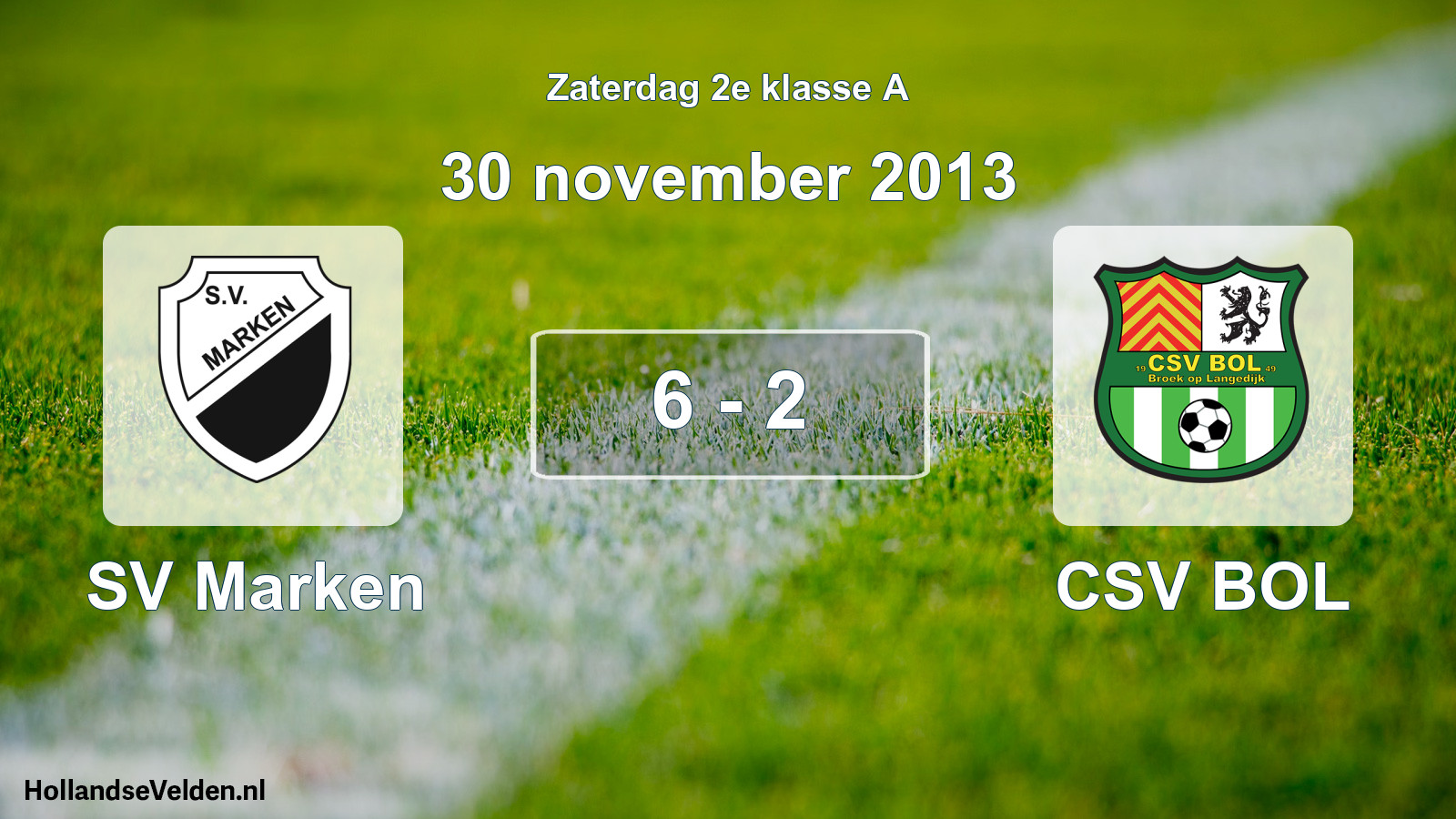Total number of matches played: SV Marken - CSV BOL 6 - 2 (30 November 2013)