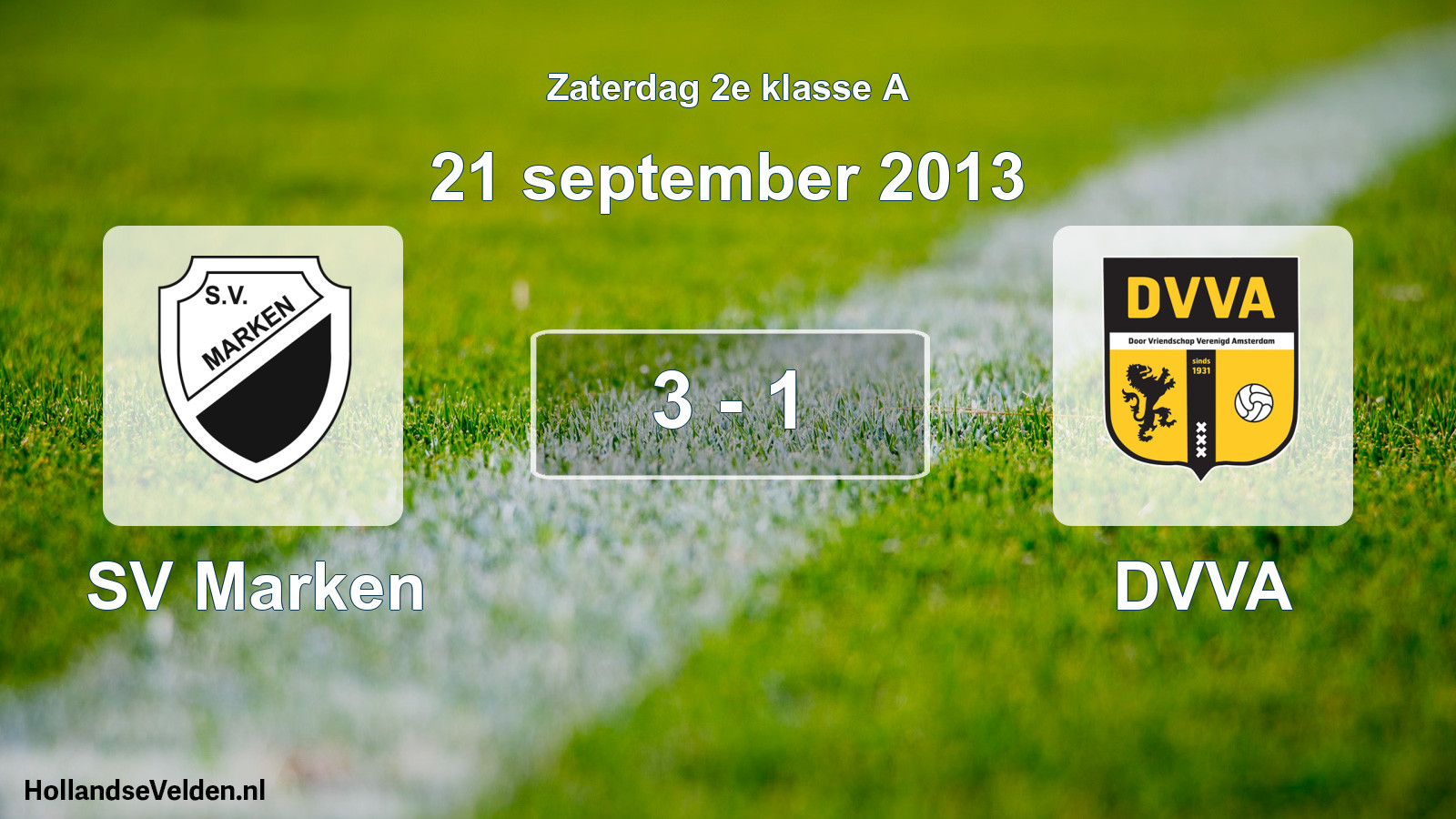 Total number of matches played: SV Marken - DVVA 3 - 1 (21 September 2013)