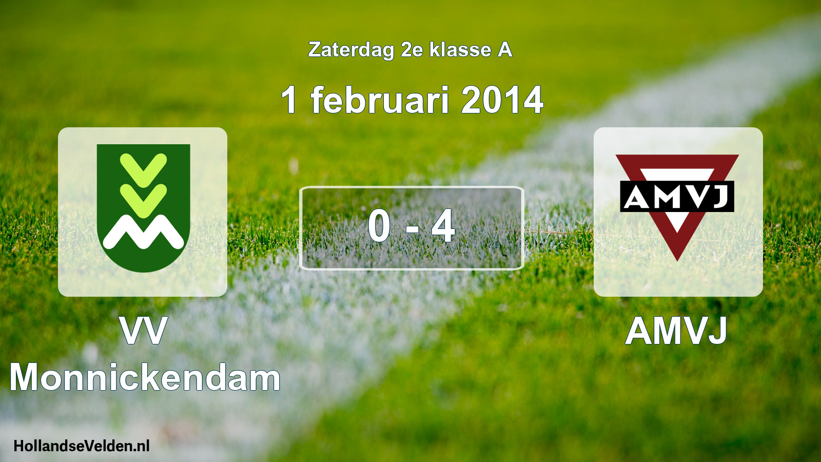 Total number of matches played: VV Monnickendam - AMVJ 0 - 4 (1 February 2014)