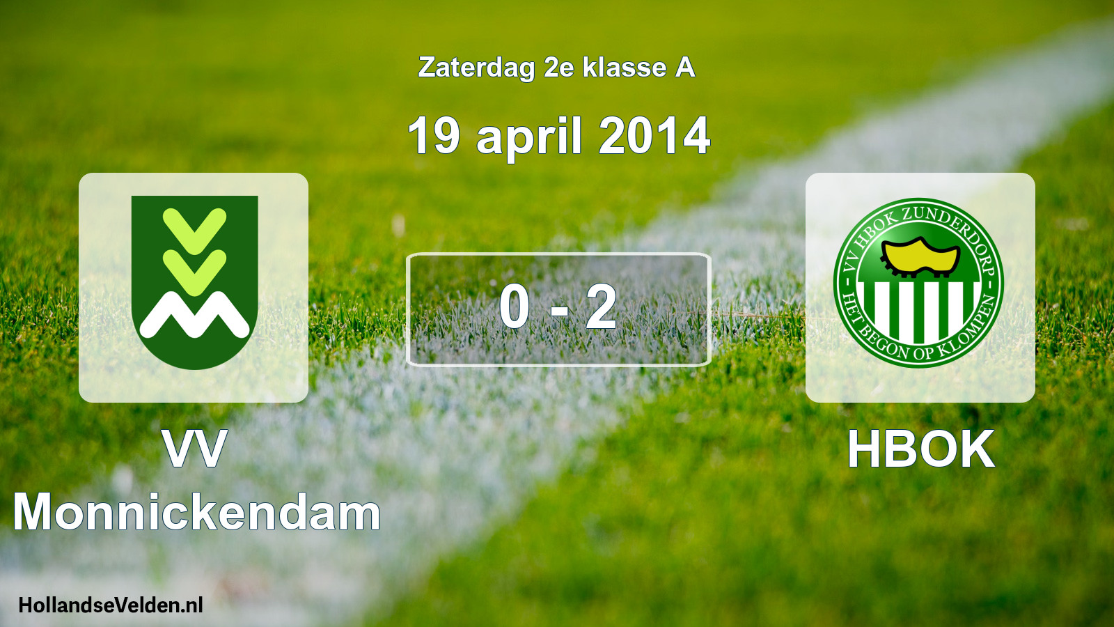 Total number of matches played: VV Monnickendam - HBOK 0 - 2 (19 April 2014)