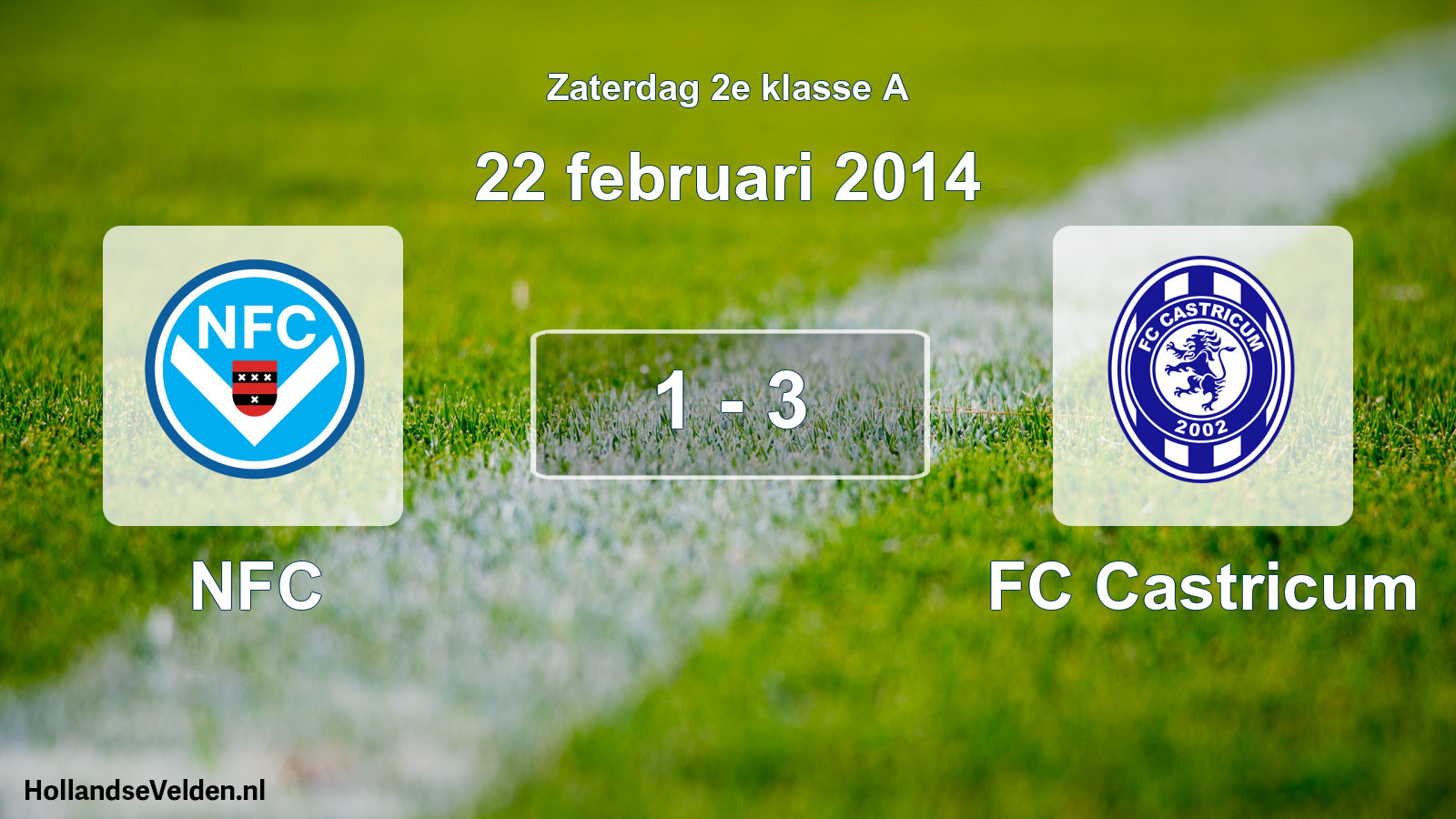 Total number of matches played: NFC - FC Castricum 1 - 3 (22 February 2014)
