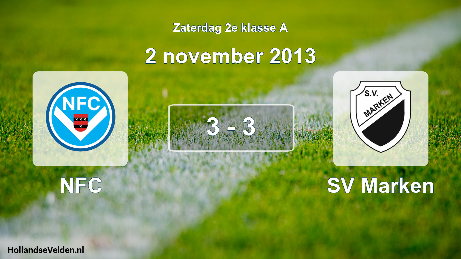 Total number of matches played: NFC - SV Marken 3 - 3 (2 November 2013)