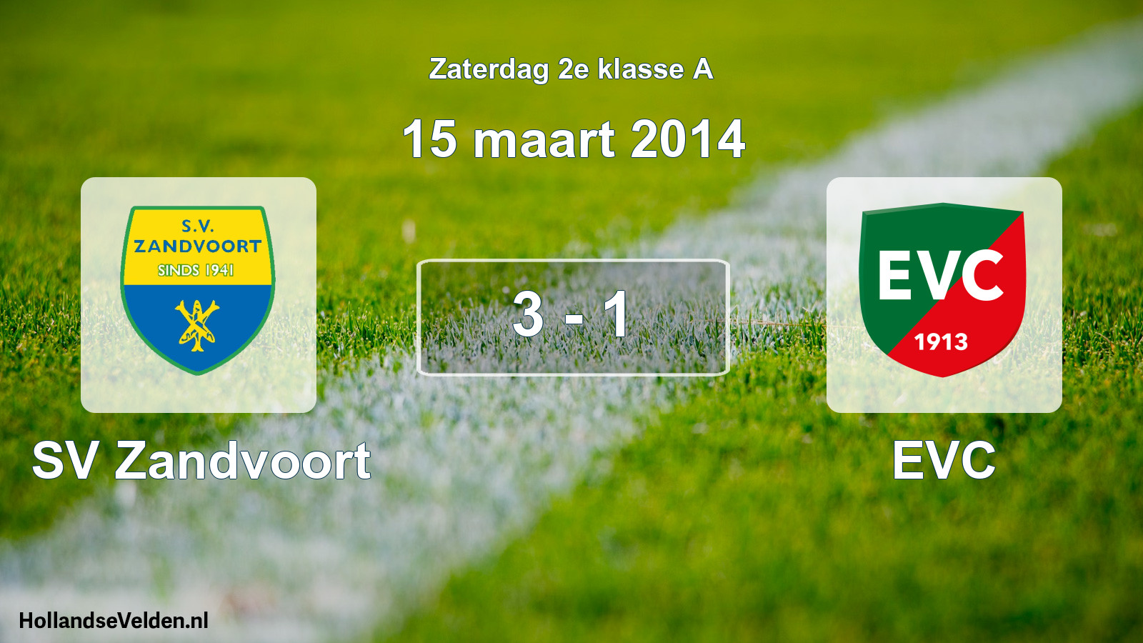 Total number of matches played: SV Zandvoort - EVC 3 - 1 (15 March 2014)