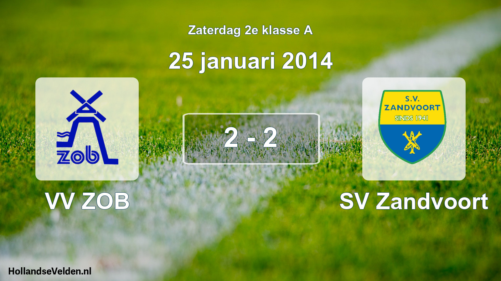 Total number of matches played: VV ZOB - SV Zandvoort 2 - 2 (25 January 2014)
