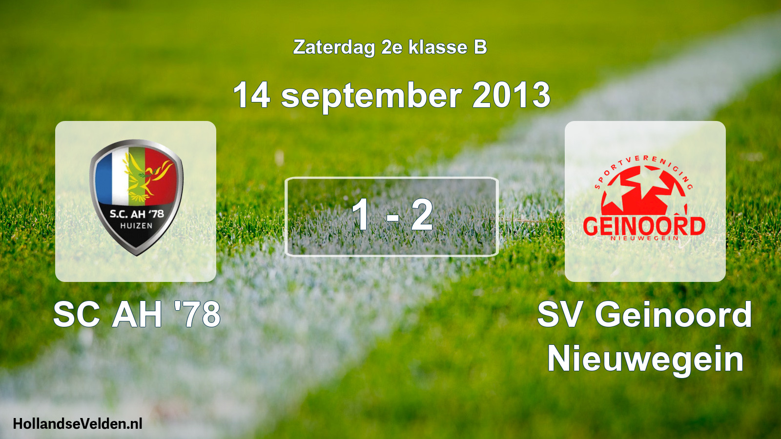 Total number of matches played: SC AH '78 - SV Geinoord Nieuwegein 1 - 2 (14 September 2013)