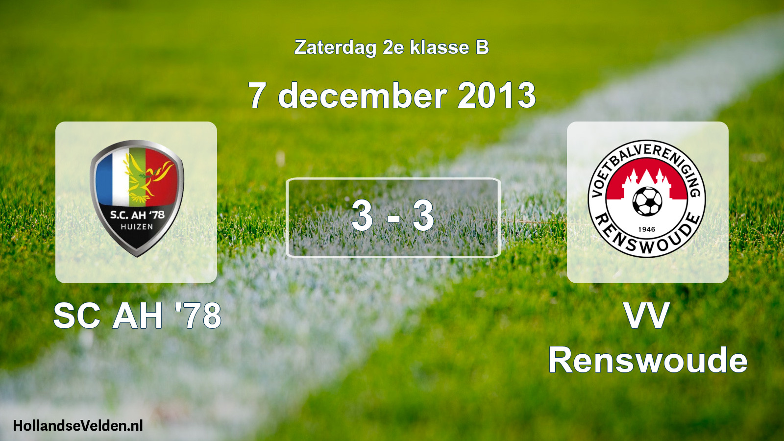 Total number of matches played: SC AH '78 - VV Renswoude 3 - 3 (7 December 2013)