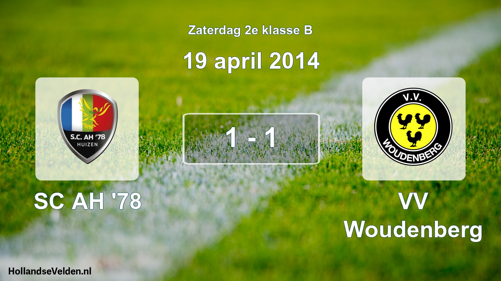 Total number of matches played: SC AH '78 - VV Woudenberg 1 - 1 (19 April 2014)