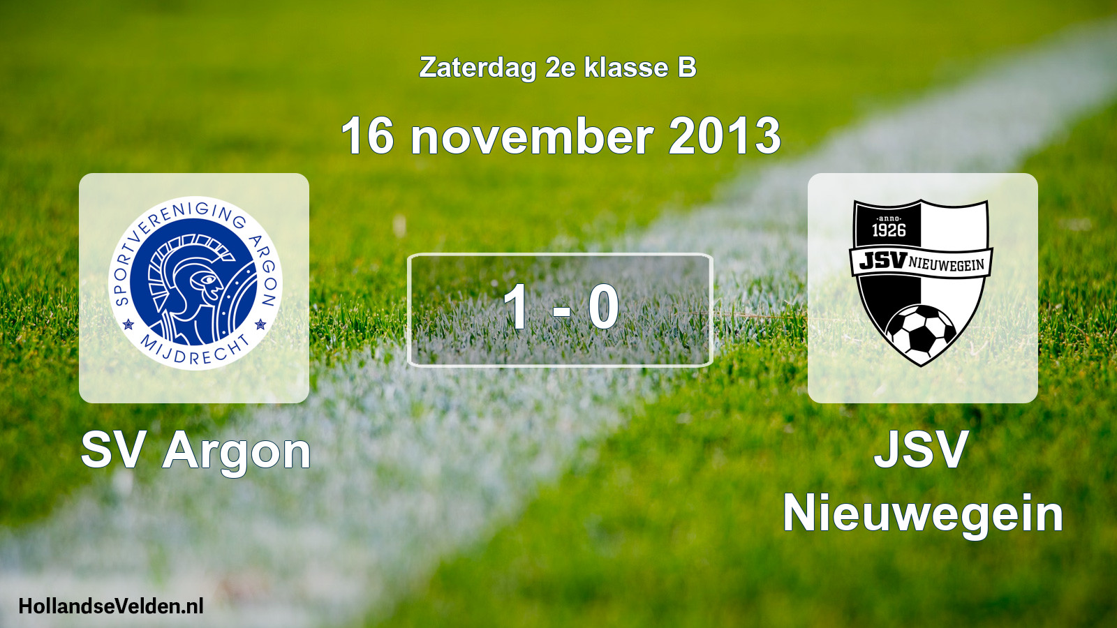 Total number of matches played: SV Argon - JSV Nieuwegein 1 - 0 (16 November 2013)