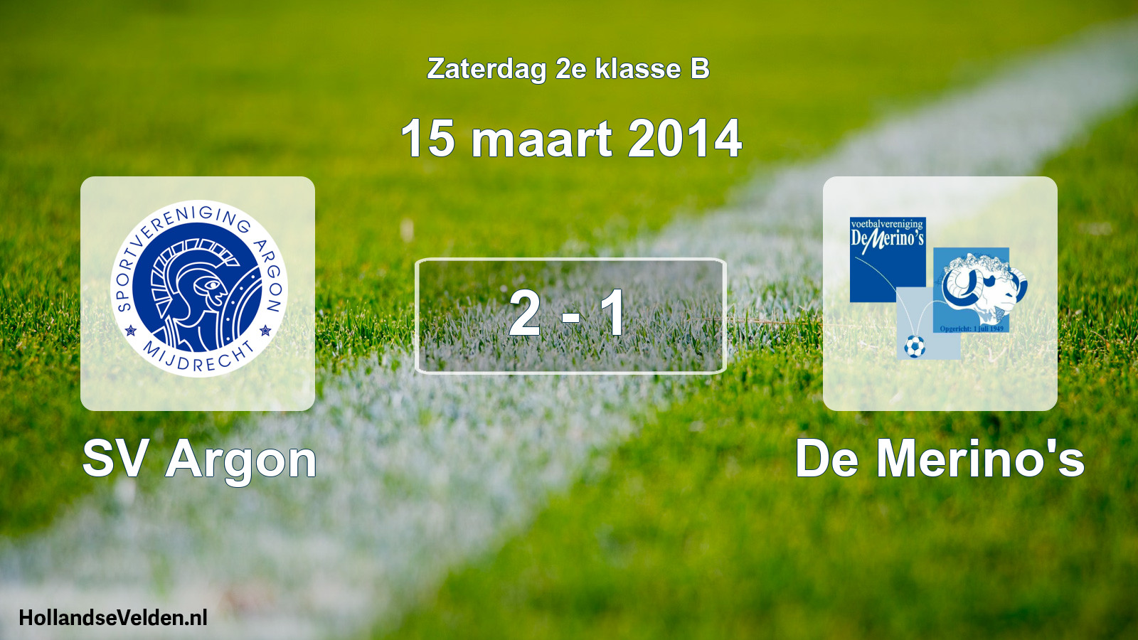 Total number of matches played: SV Argon - De Merino's 2 - 1 (15 March 2014)