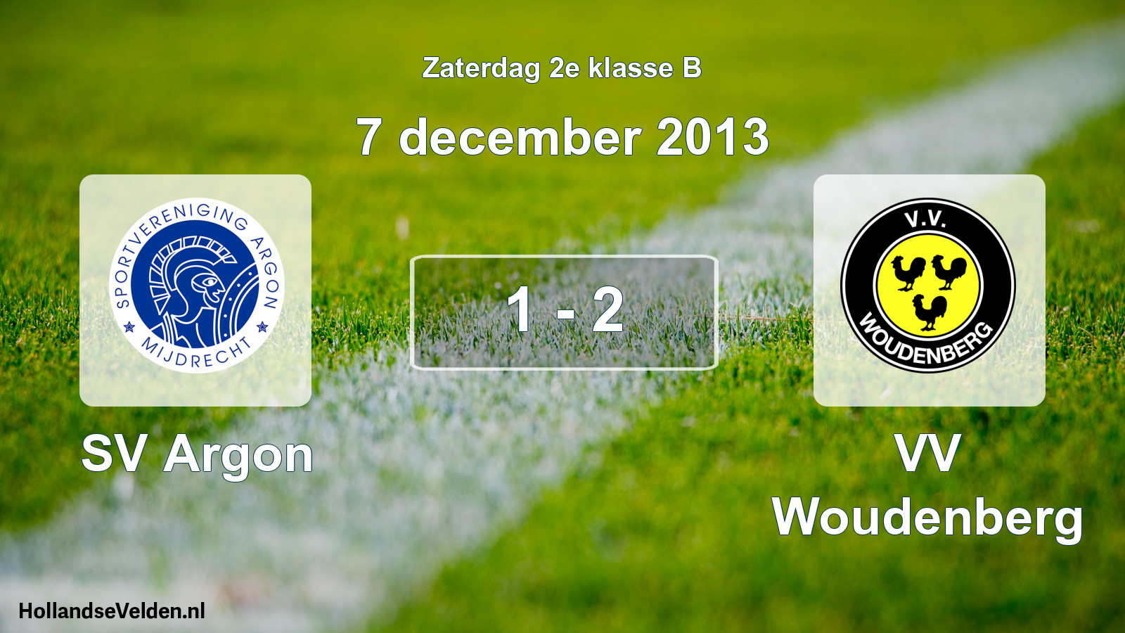 Total number of matches played: SV Argon - VV Woudenberg 1 - 2 (7 December 2013)