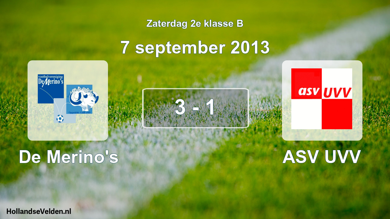 Total number of matches played: De Merino's - ASV UVV 3 - 1 (7 September 2013)