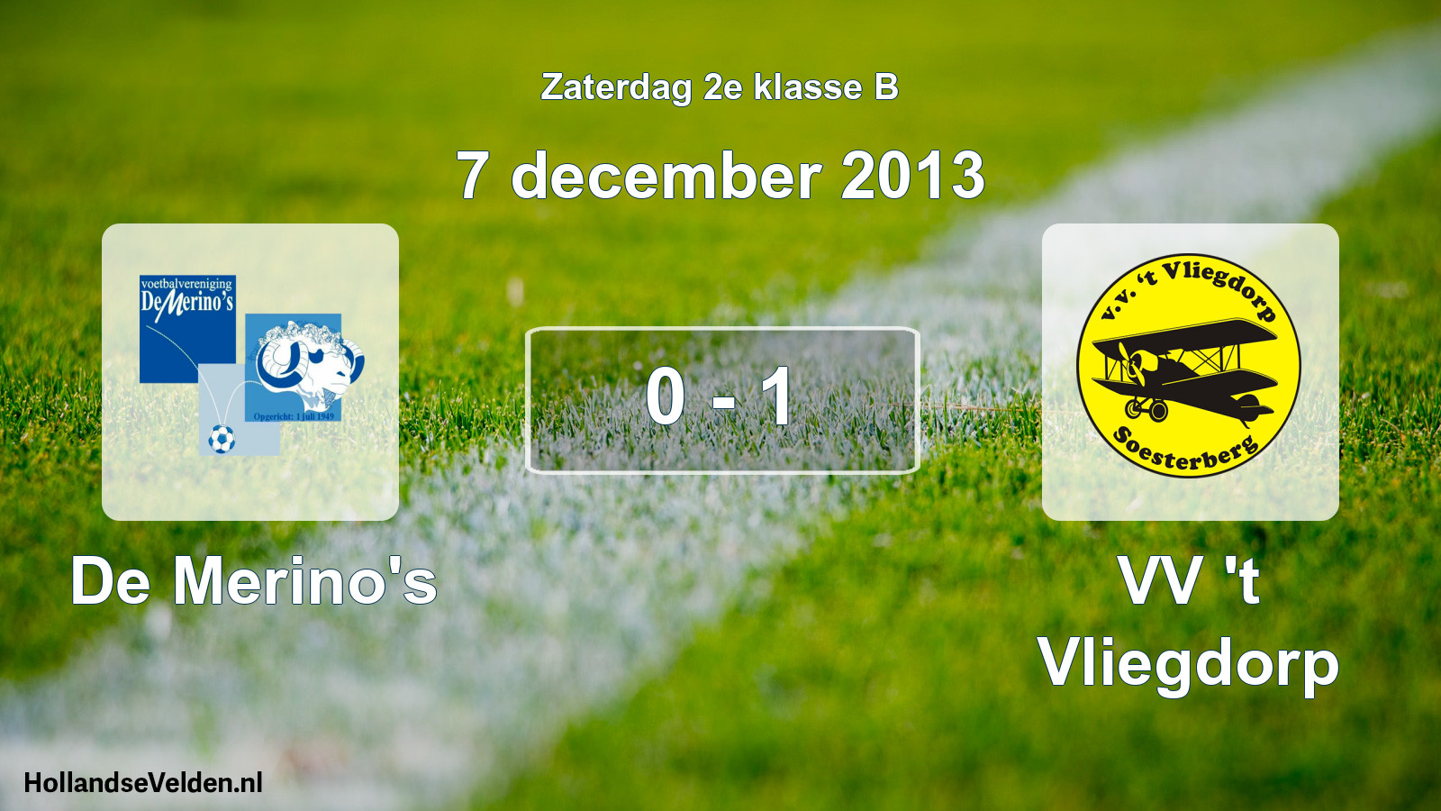 Total number of matches played: De Merino's - VV 't Vliegdorp 0 - 1 (7 December 2013)