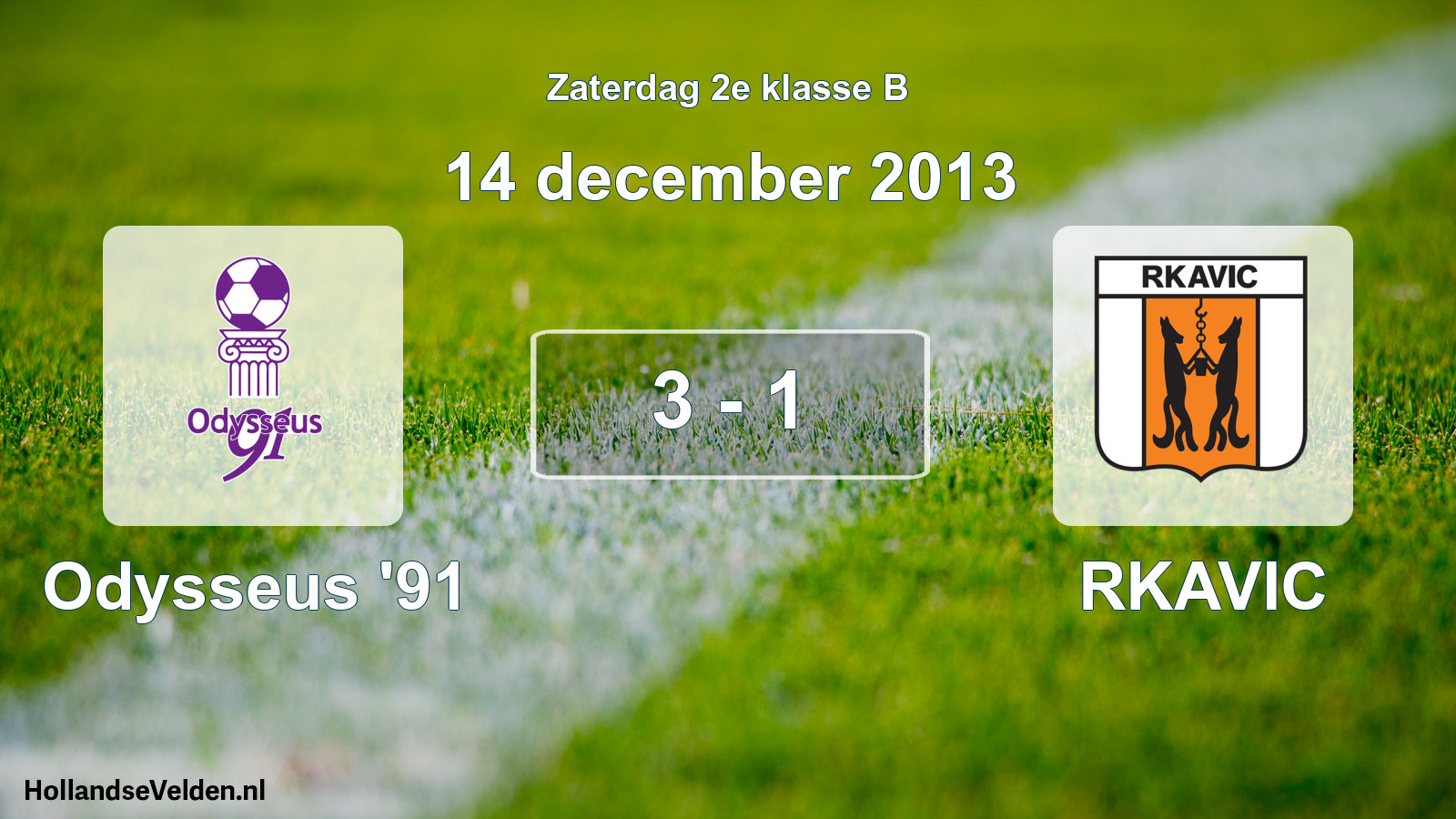 Total number of matches played: Odysseus '91 - RKAVIC 3 - 1 (14 December 2013)