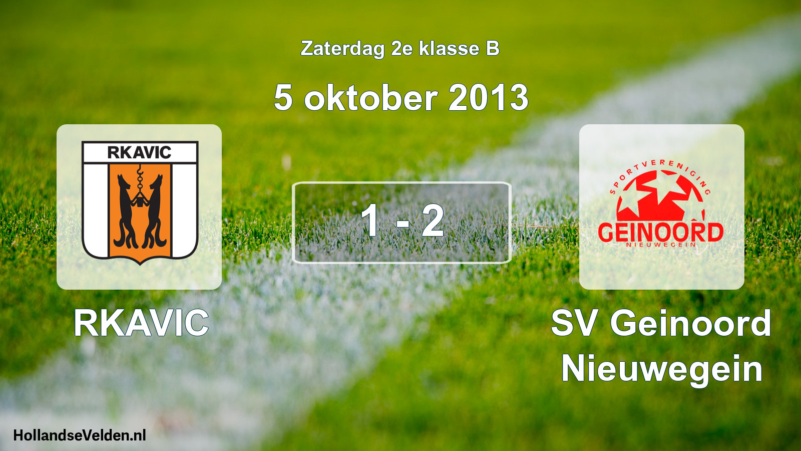 Total number of matches played: RKAVIC - SV Geinoord Nieuwegein 1 - 2 (5 October 2013)