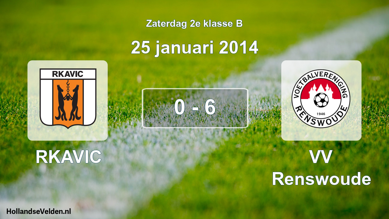 Total number of matches played: RKAVIC - VV Renswoude 0 - 6 (25 January 2014)