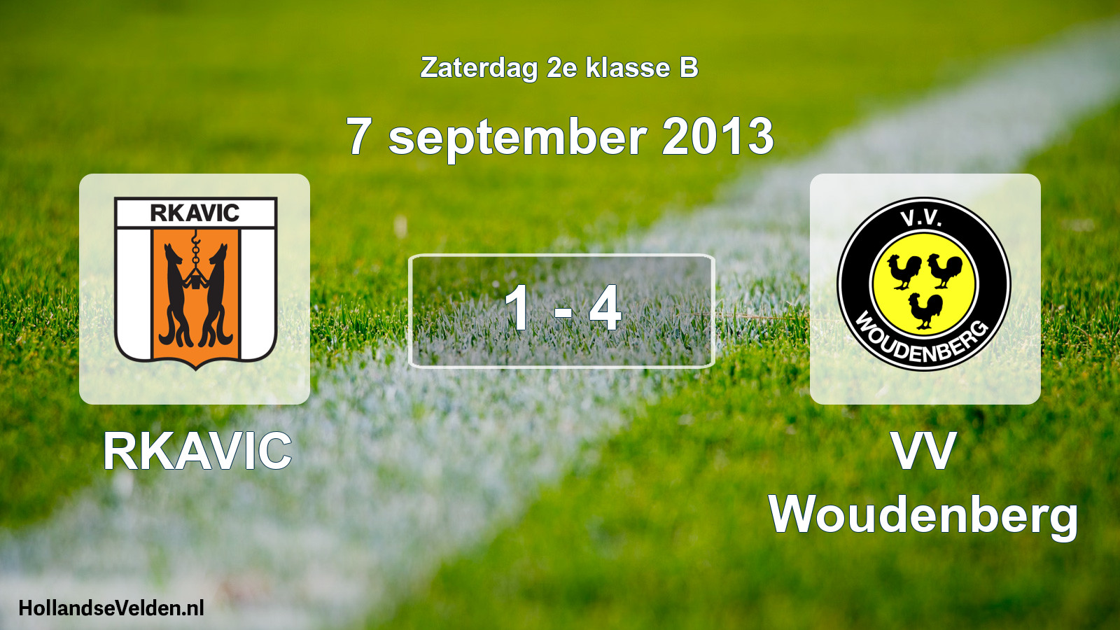 Total number of matches played: RKAVIC - VV Woudenberg 1 - 4 (7 September 2013)