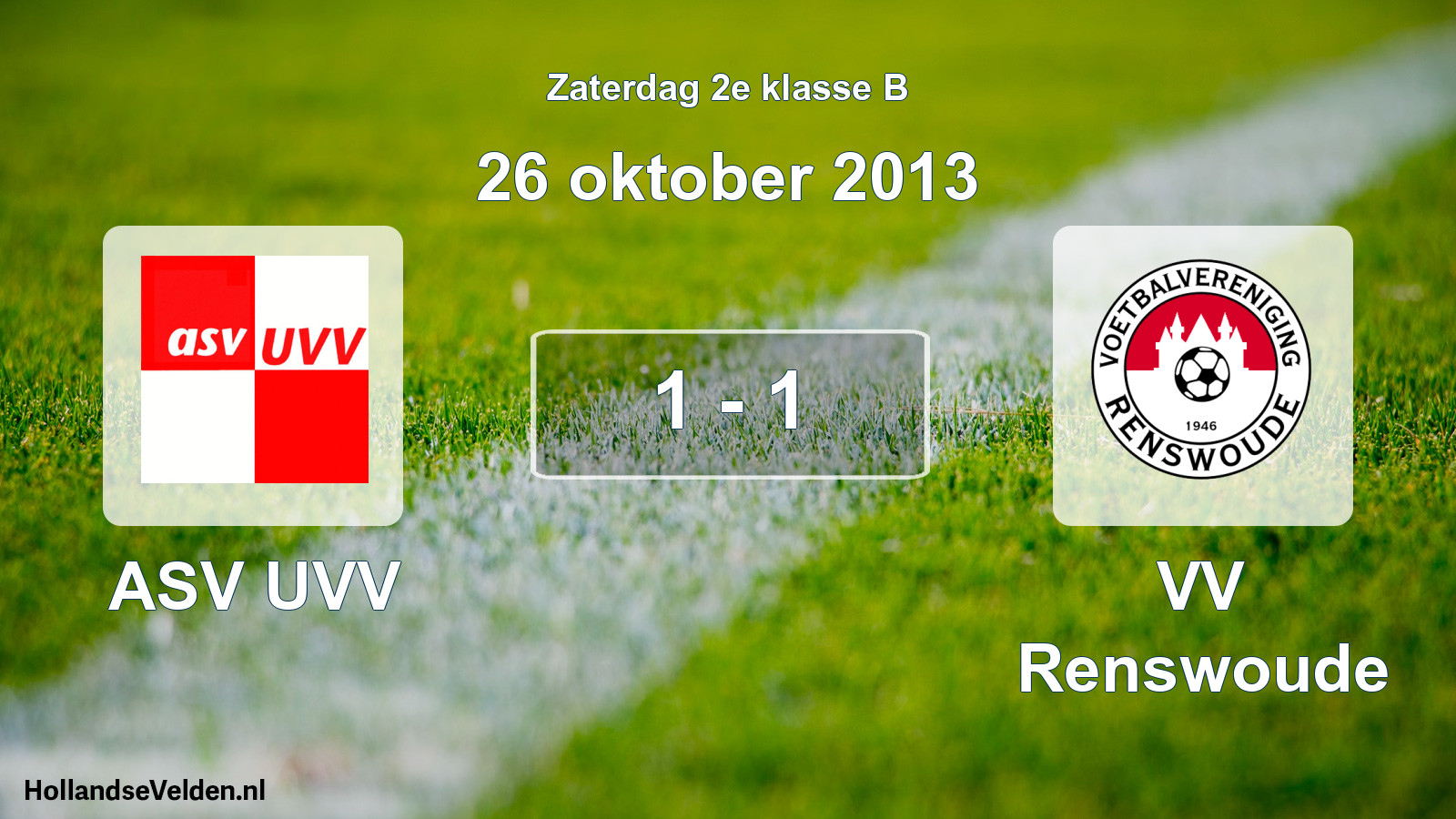 Total number of matches played: ASV UVV - VV Renswoude 1 - 1 (26 October 2013)