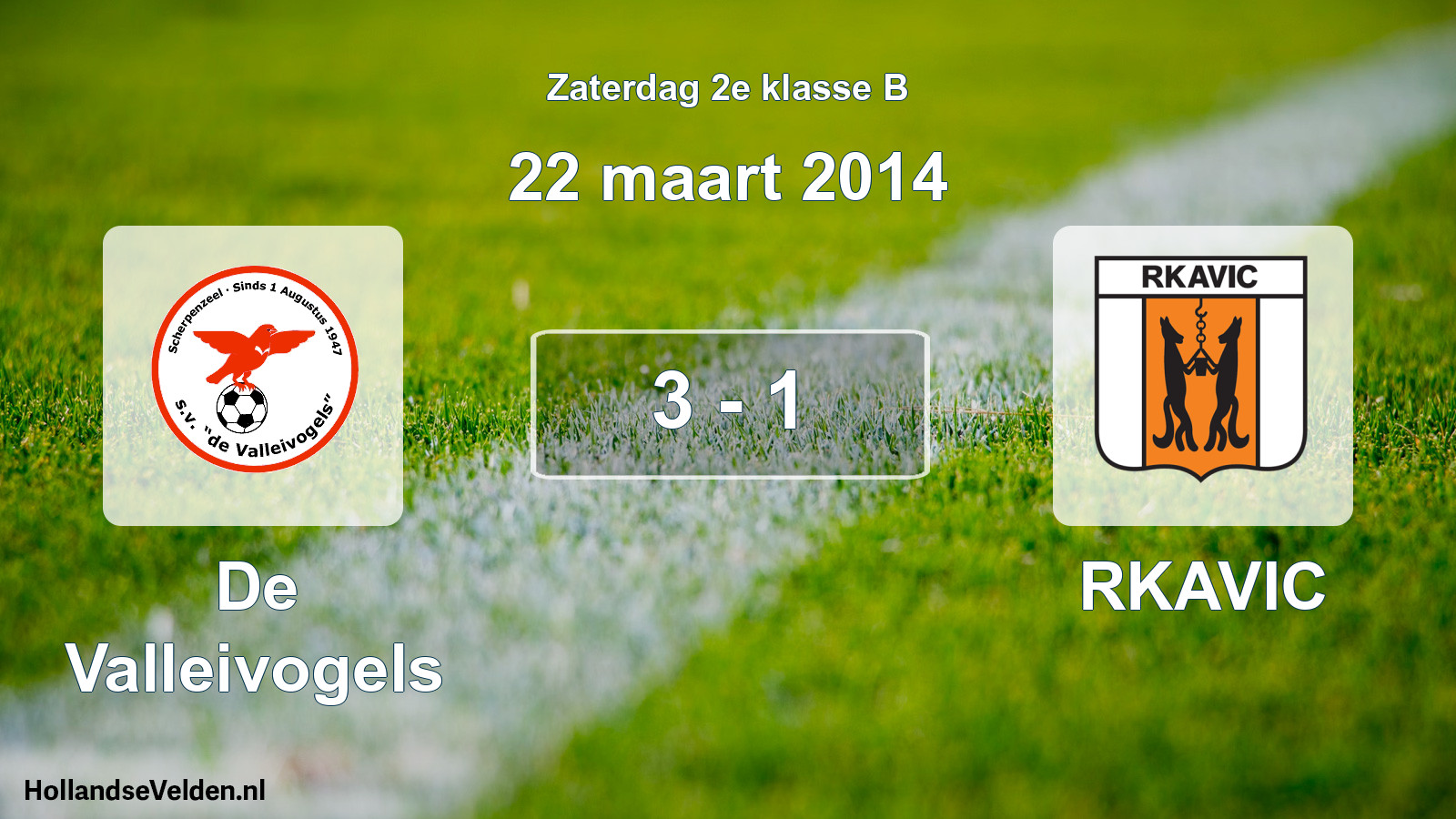 Total number of matches played: De Valleivogels - RKAVIC 3 - 1 (22 March 2014)