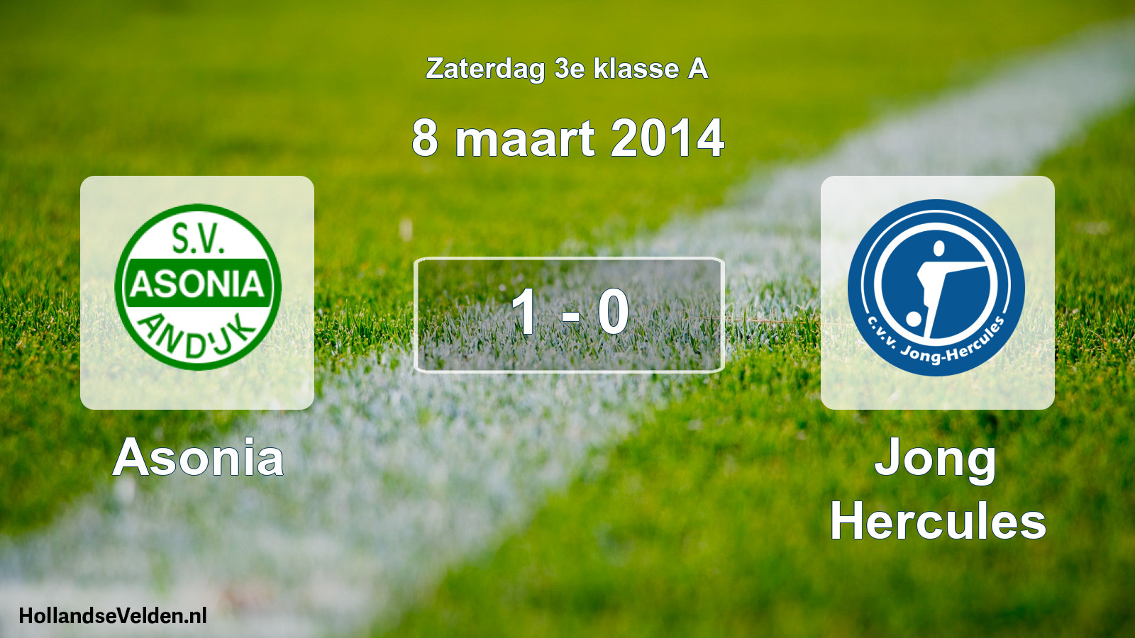 Total number of matches played: Asonia - Jong Hercules 1 - 0 (8 March 2014)
