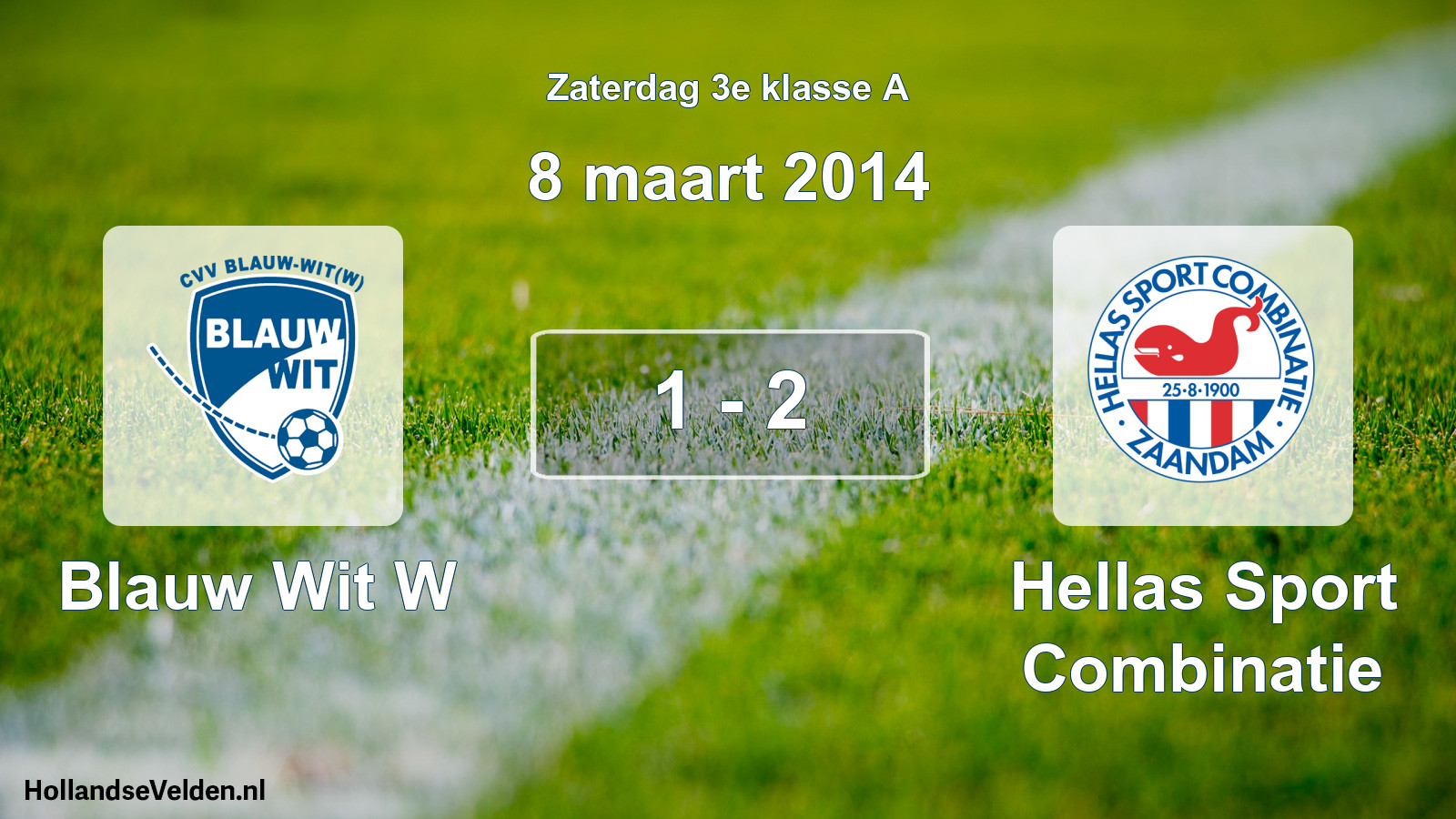 Total number of matches played: Blauw Wit W - Hellas Sport Combinatie 1 - 2 (8 March 2014)