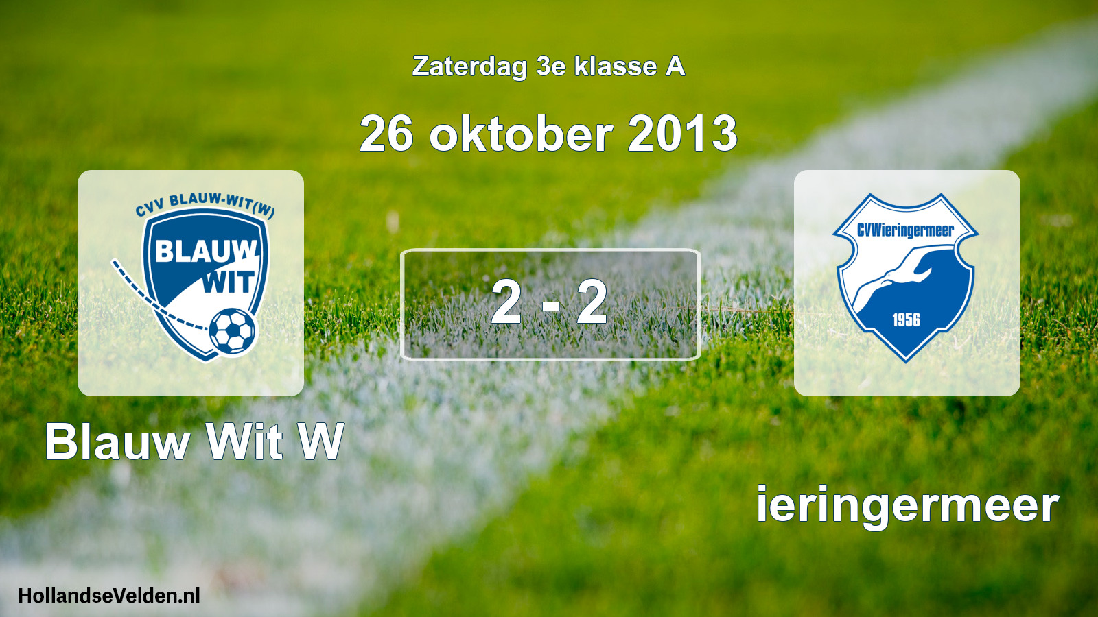 Total number of matches played: Blauw Wit W - Wieringermeer 2 - 2 (26 October 2013)