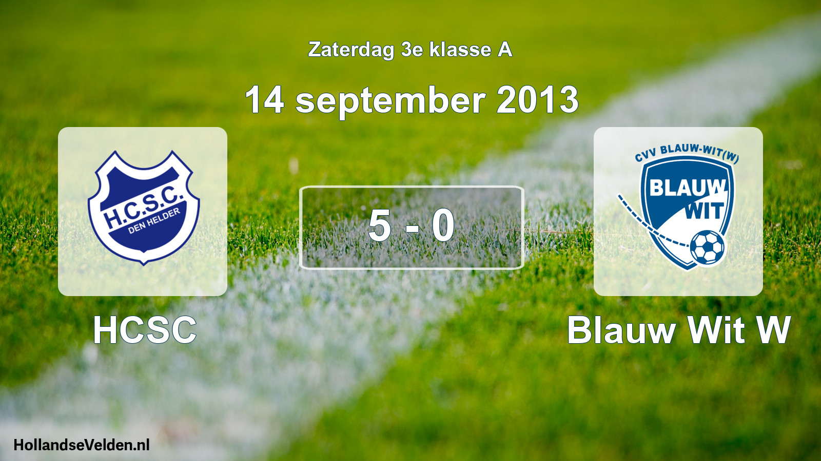 Total number of matches played: HCSC - Blauw Wit W 5 - 0 (14 September 2013)
