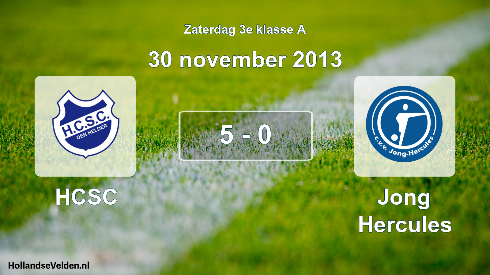 Total number of matches played: HCSC - Jong Hercules 5 - 0 (30 November 2013)