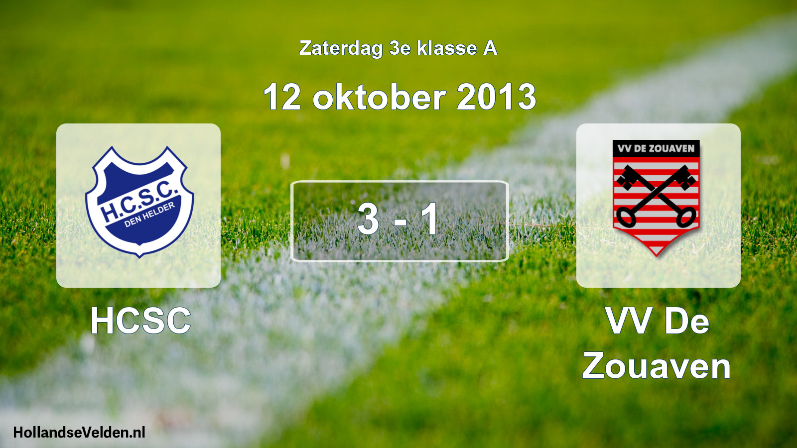 Total number of matches played: HCSC - VV De Zouaven 3 - 1 (12 October 2013)