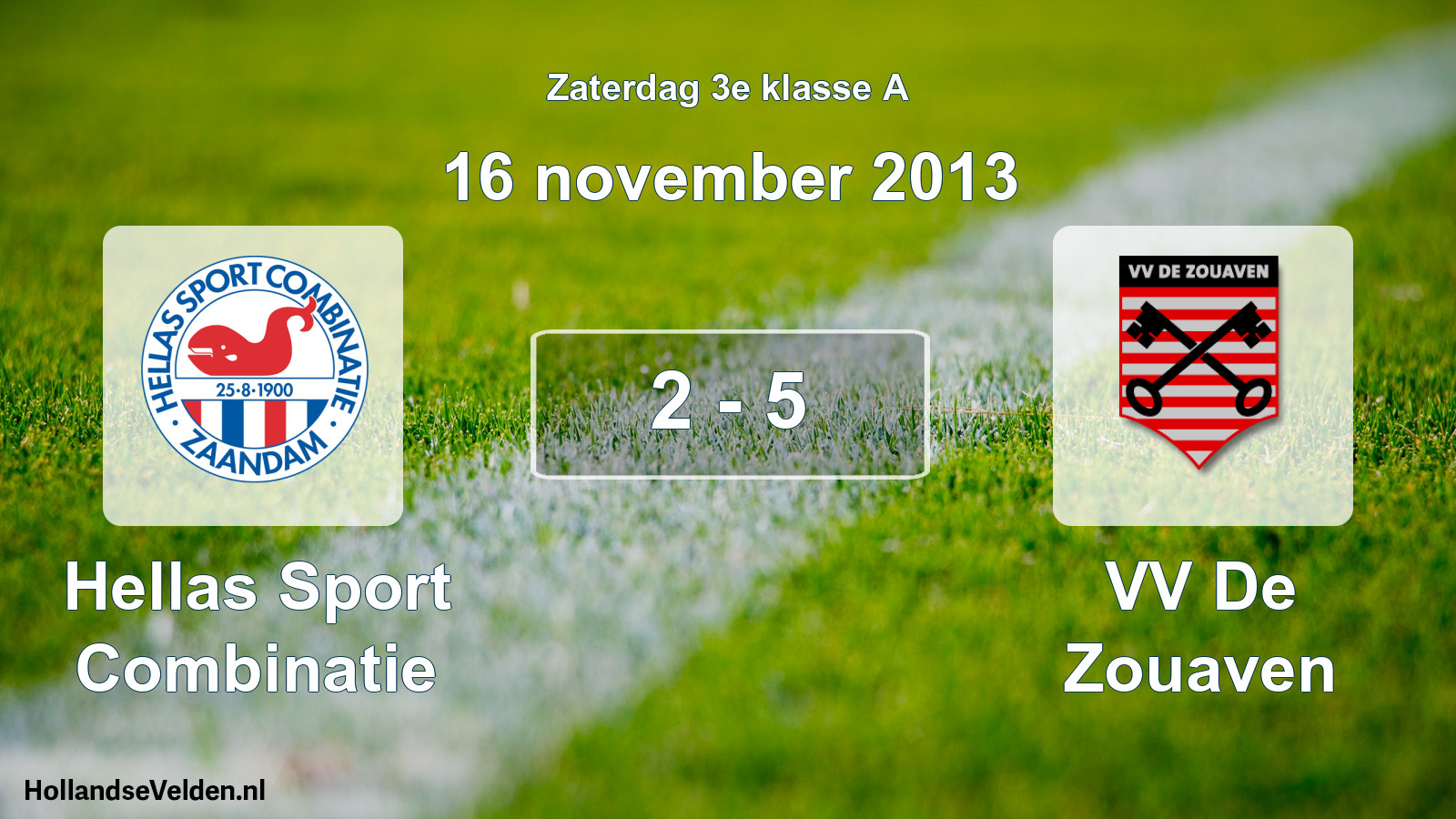 Total number of matches played: Hellas Sport Combinatie - VV De Zouaven 2 - 5 (16 November 2013)