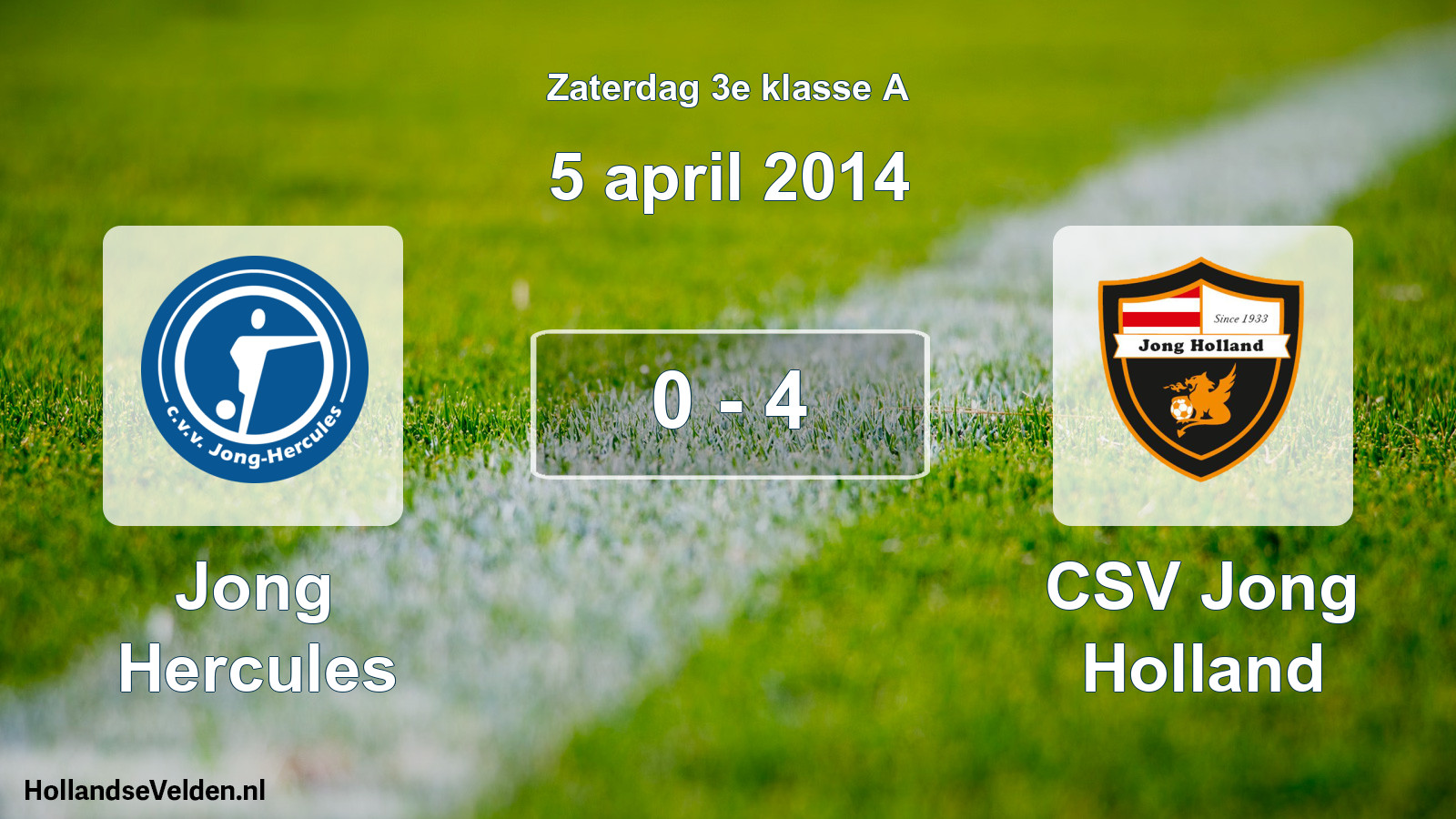 Total number of matches played: Jong Hercules - CSV Jong Holland 0 - 4 (5 April 2014)