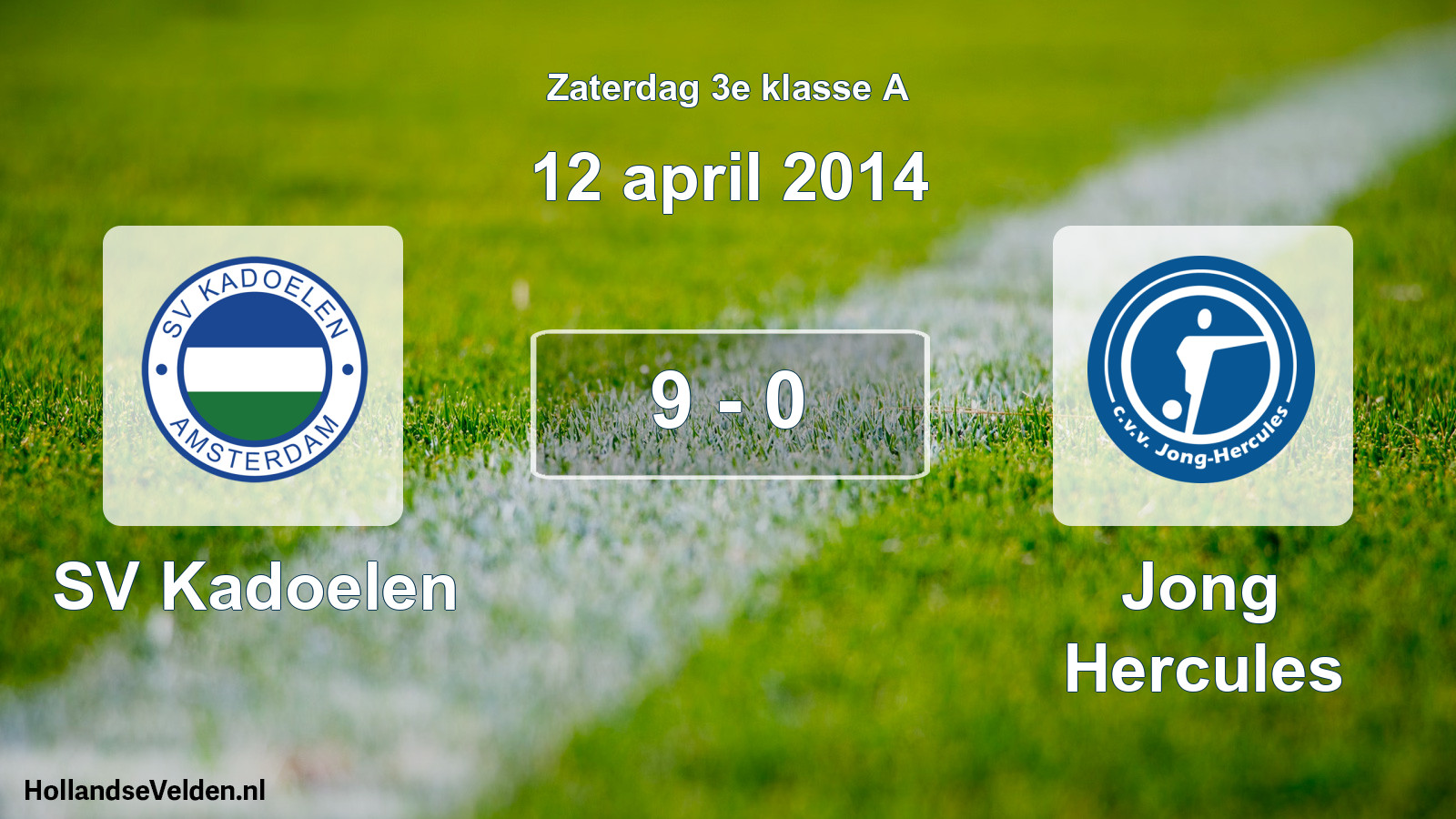 Total number of matches played: SV Kadoelen - Jong Hercules 9 - 0 (12 April 2014)