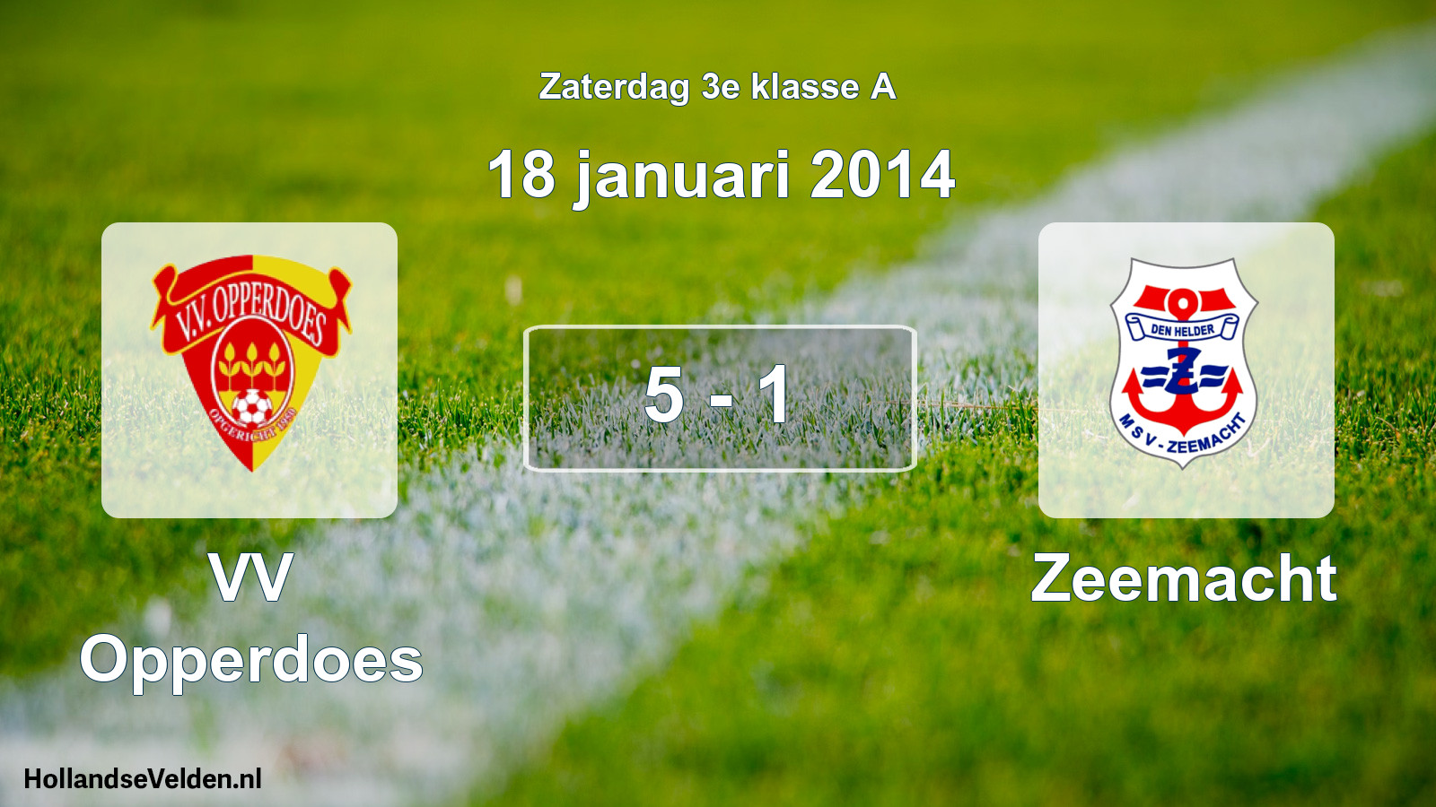 Total number of matches played: VV Opperdoes - Zeemacht 5 - 1 (18 January 2014)