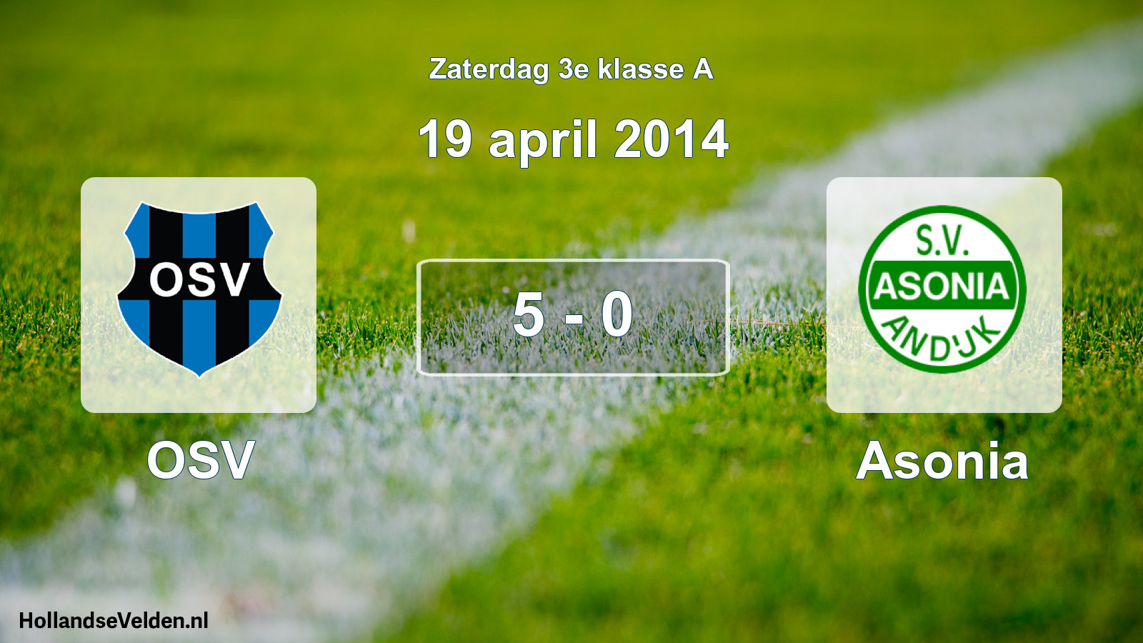 Total number of matches played: OSV - Asonia 5 - 0 (19 April 2014)