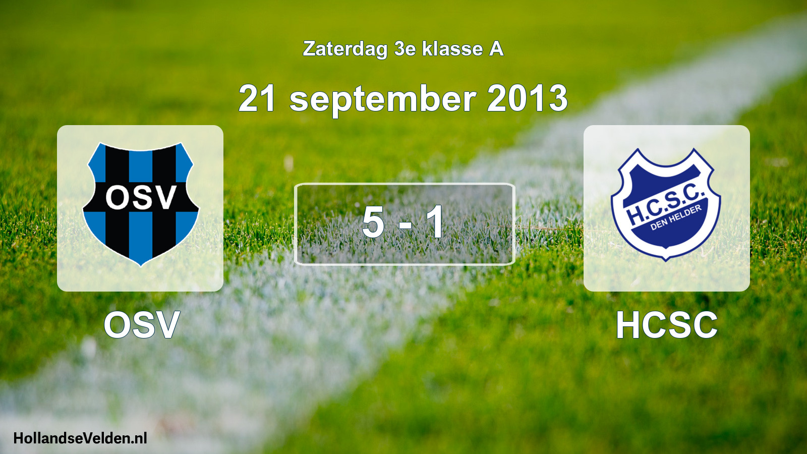 Total number of matches played: OSV - HCSC 5 - 1 (21 September 2013)
