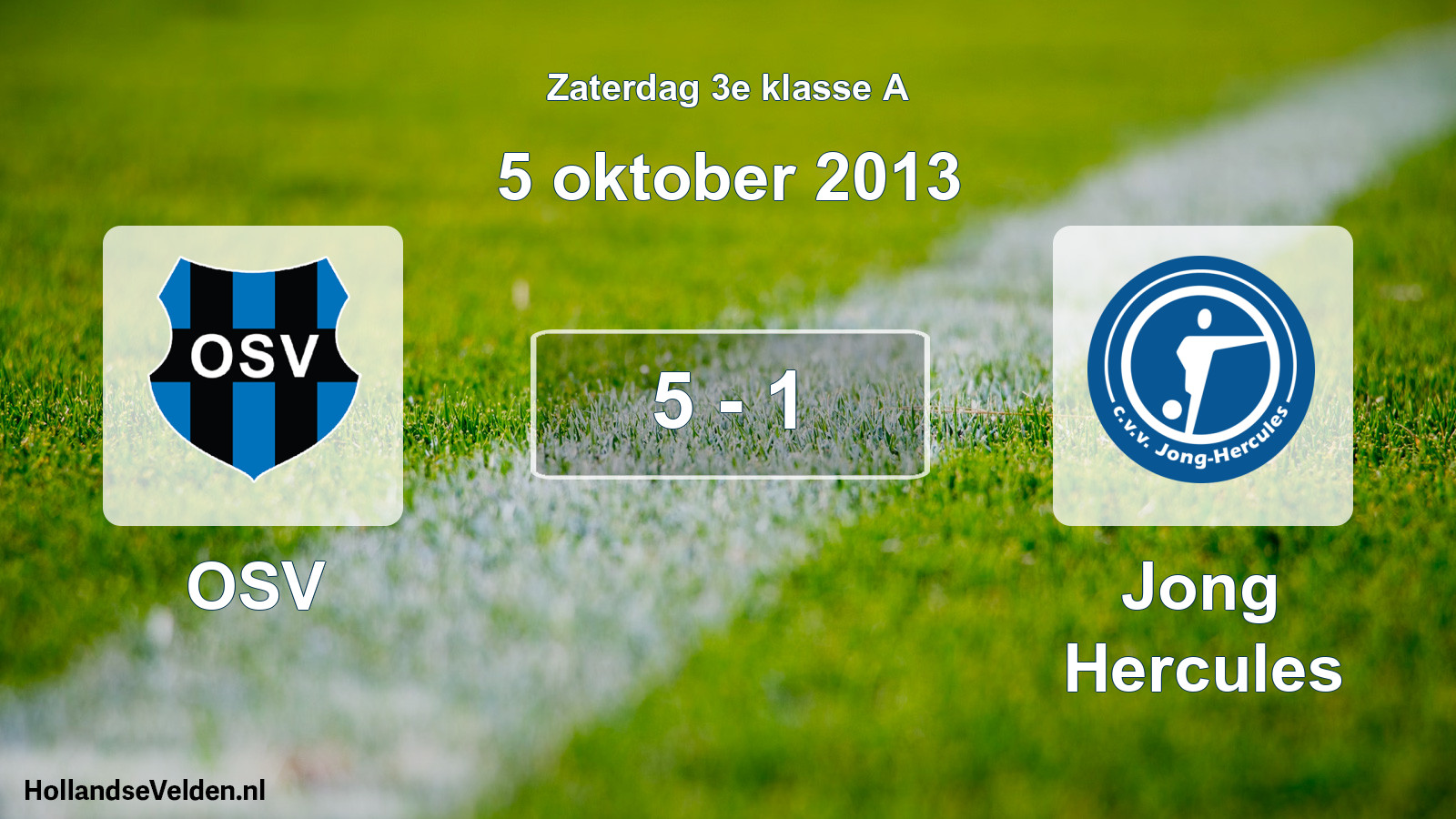 Total number of matches played: OSV - Jong Hercules 5 - 1 (5 October 2013)