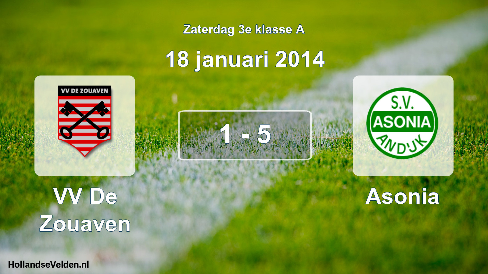 Total number of matches played: VV De Zouaven - Asonia 1 - 5 (18 January 2014)